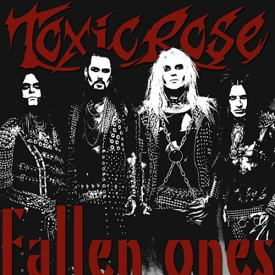 Toxic Rose : The Fallen Ones